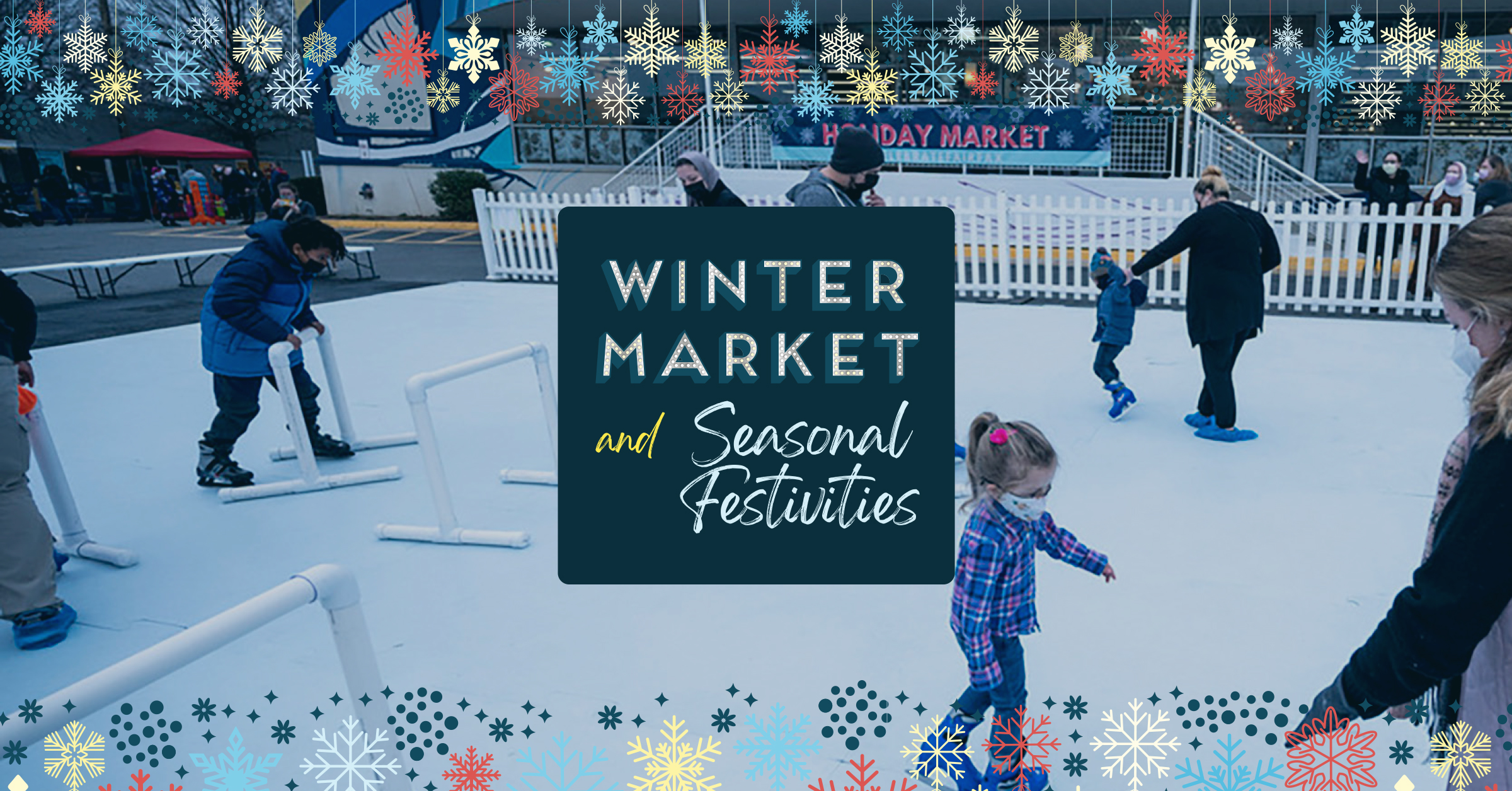 logo for wintermarket and seasonal festivities laid over a picture of kids and their families ice skating