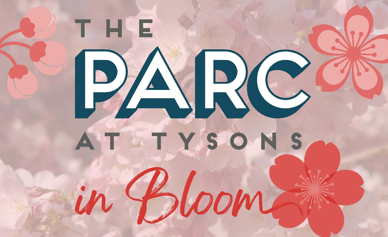 graphic reading The PARC at tysons in bloom