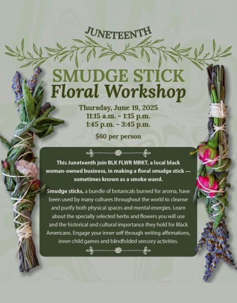 Juneteenth Smudge Stick Floral Workshop